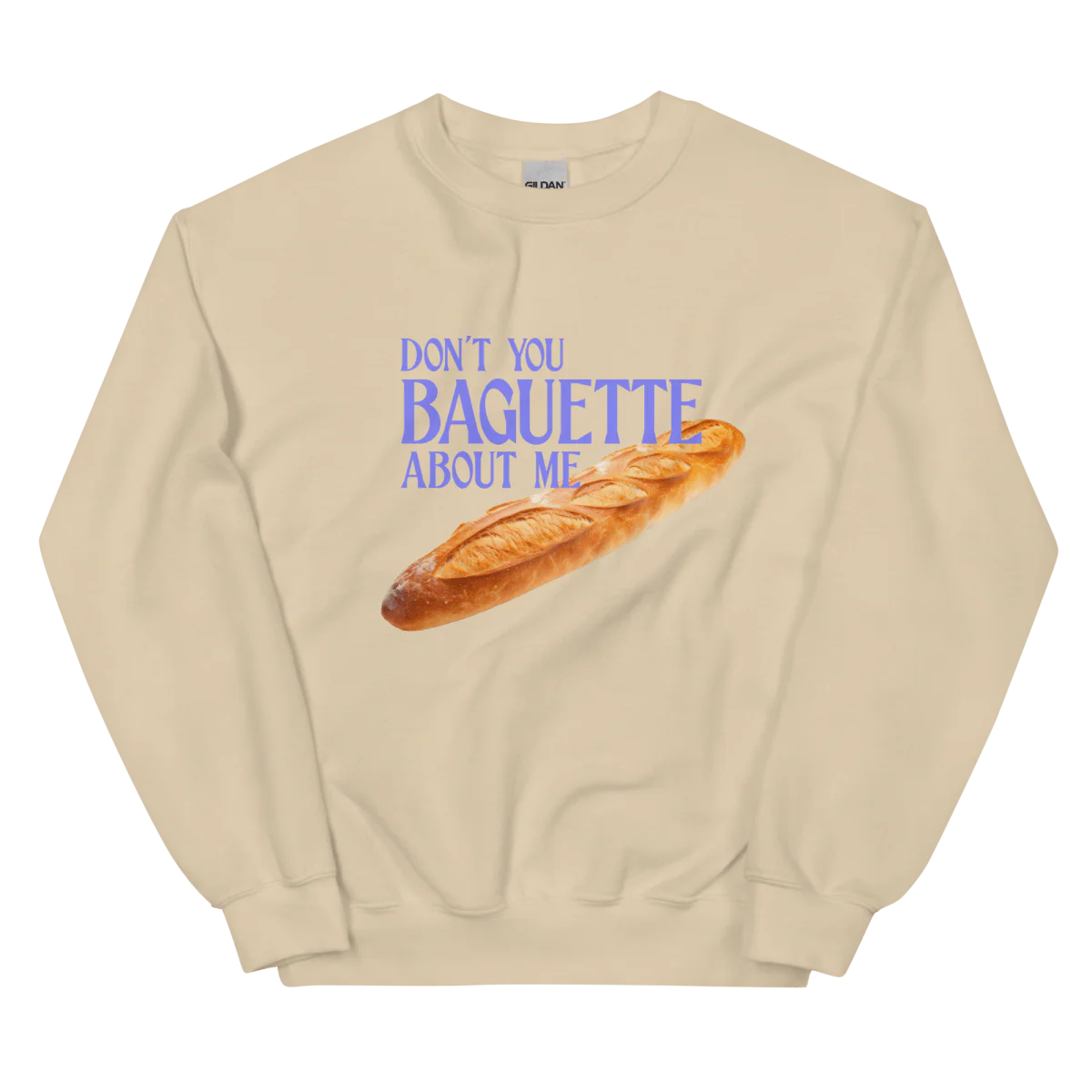 Don't You Baguette About Me Sweatshirt - Image 4