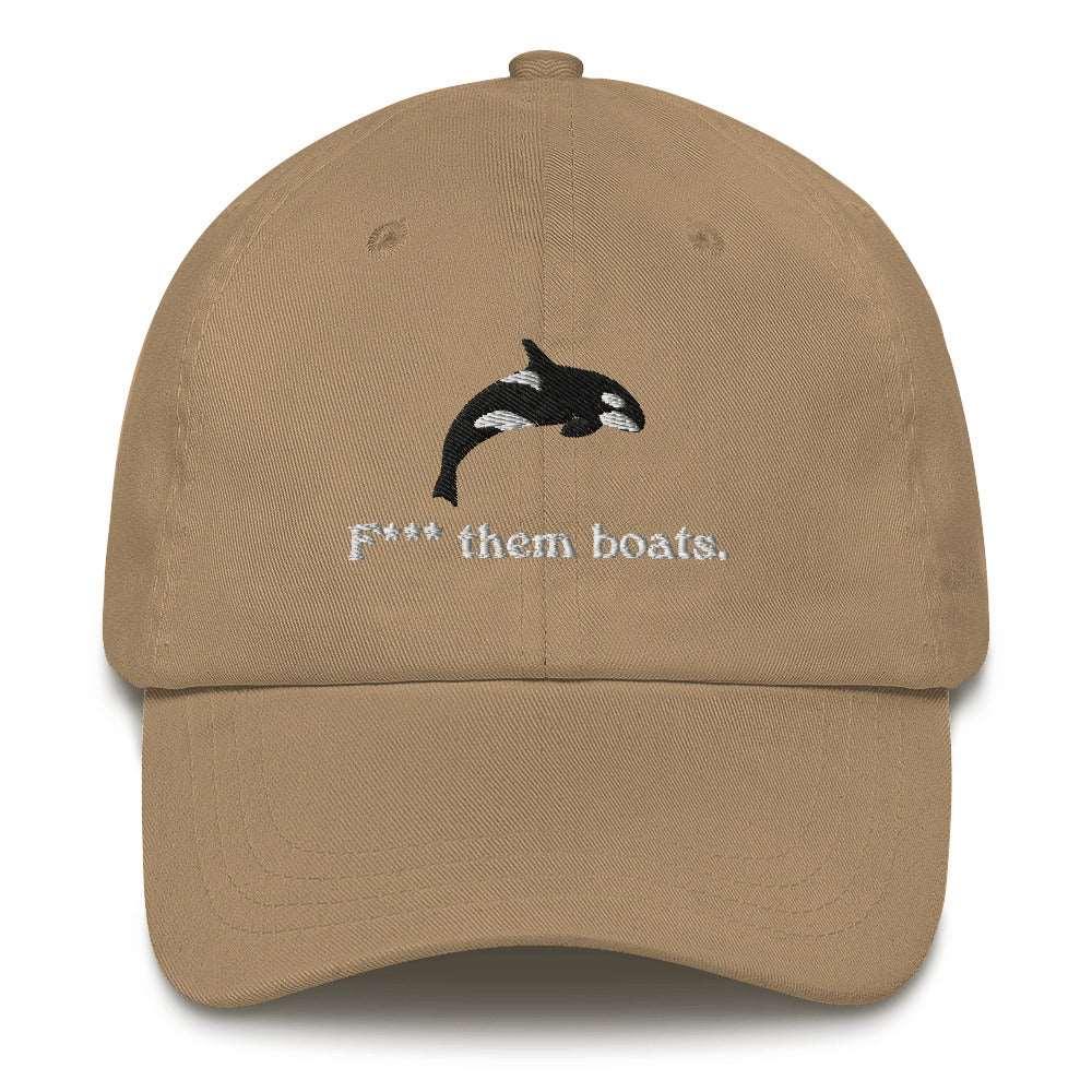 F*** Them Boats! Orca Whale Embroidered Dad Hat - Image 11
