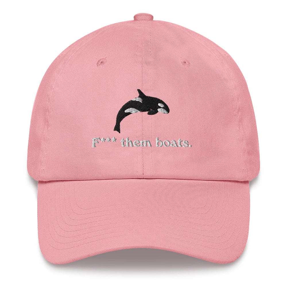 F*** Them Boats! Orca Whale Embroidered Dad Hat - Image 12