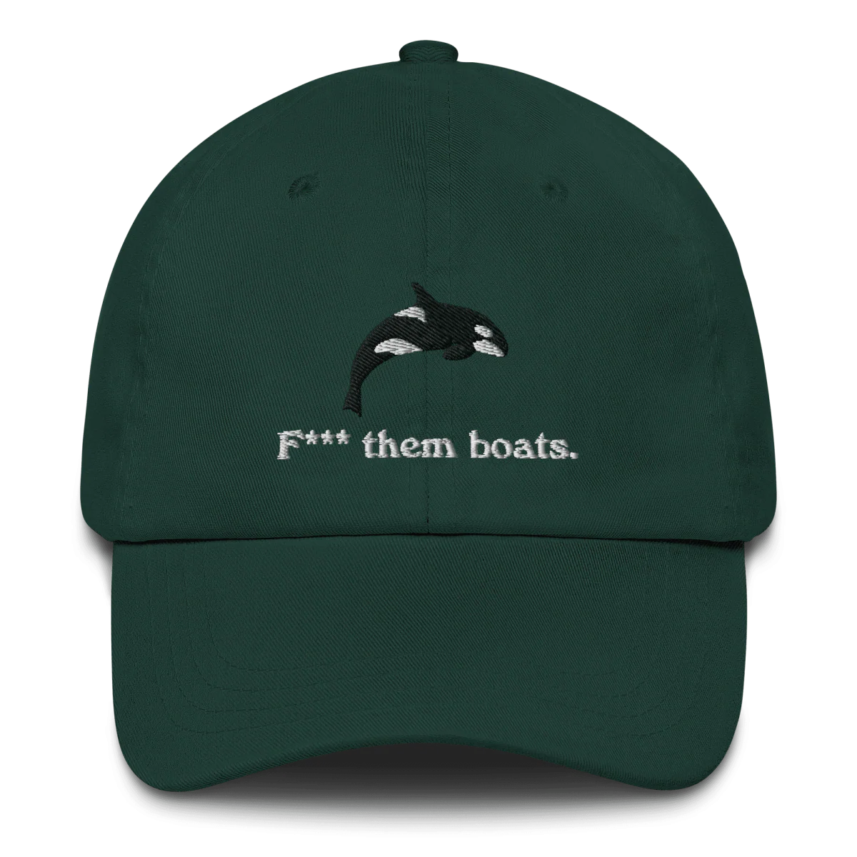 F*** Them Boats! Orca Whale Embroidered Dad Hat - Image 3