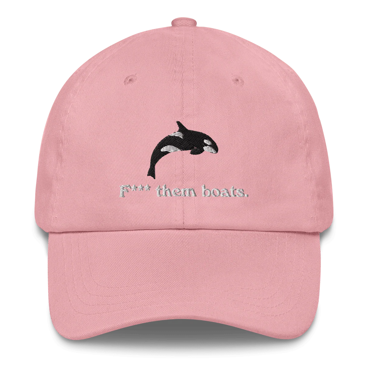 F*** Them Boats! Orca Whale Embroidered Dad Hat - Image 34