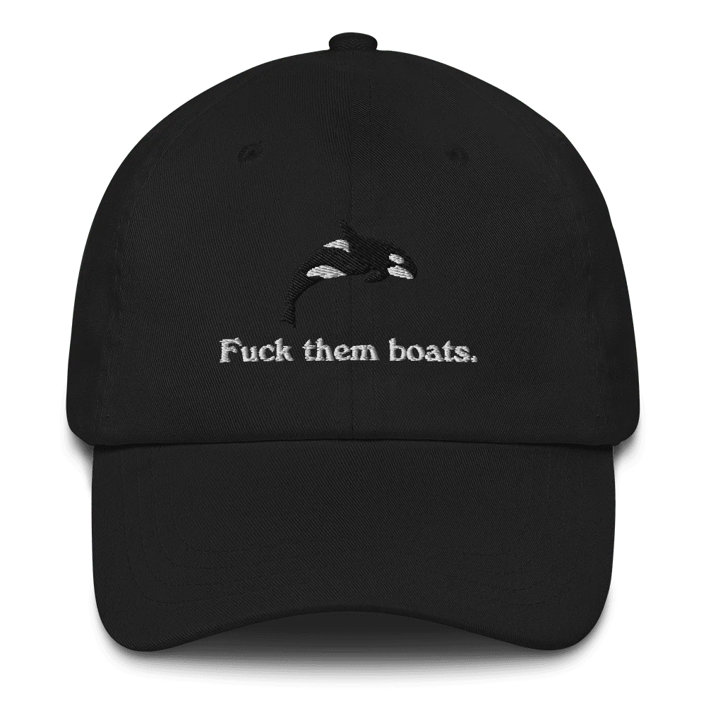Fuck Them Boats - The Original Embroidered Orca Whale Hat - Image 4