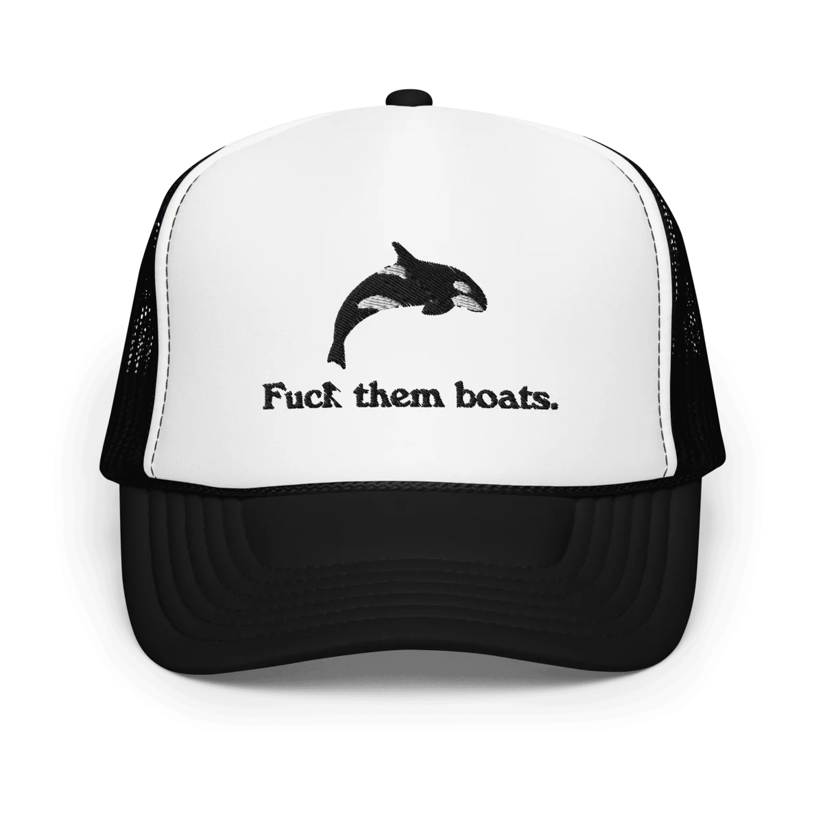 Fuck them boats. Foam Trucker Hat - Image 4