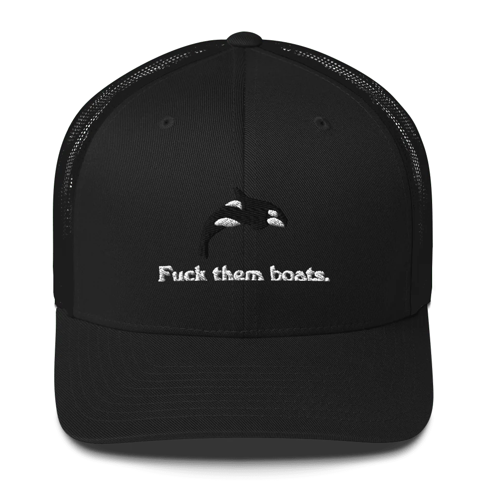 Fuck them boats. Trucker Hat - Image 3
