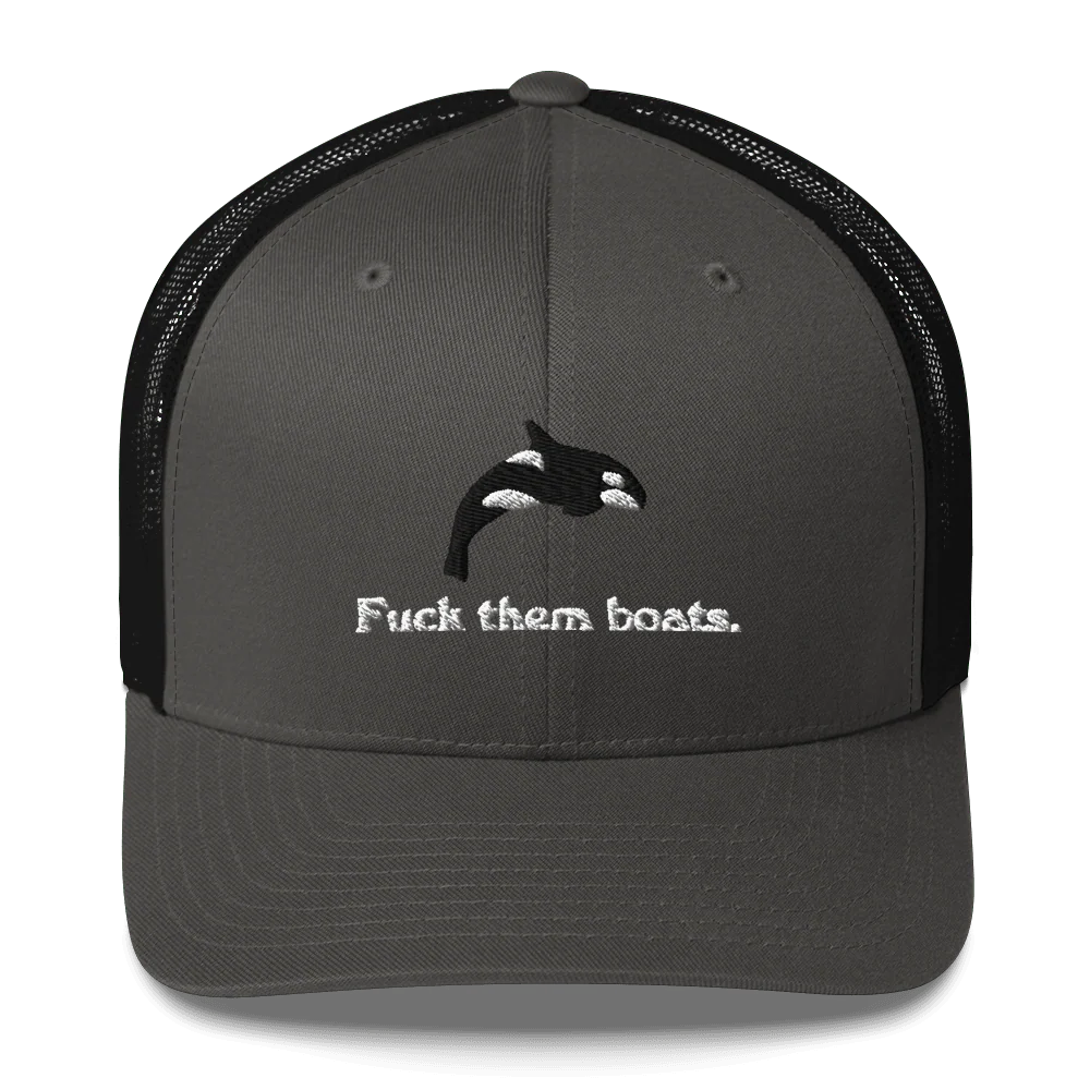 Fuck them boats. Trucker Hat - Image 6