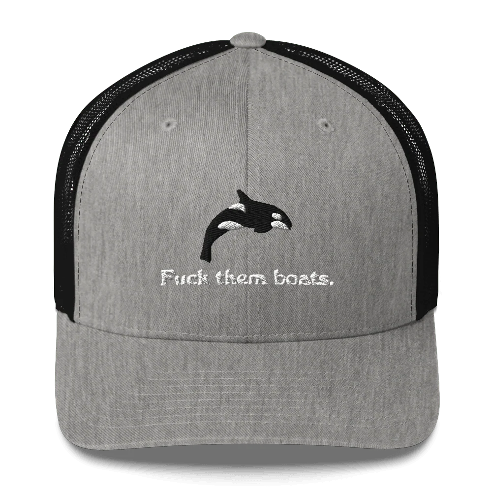 Fuck them boats. Trucker Hat - Image 7