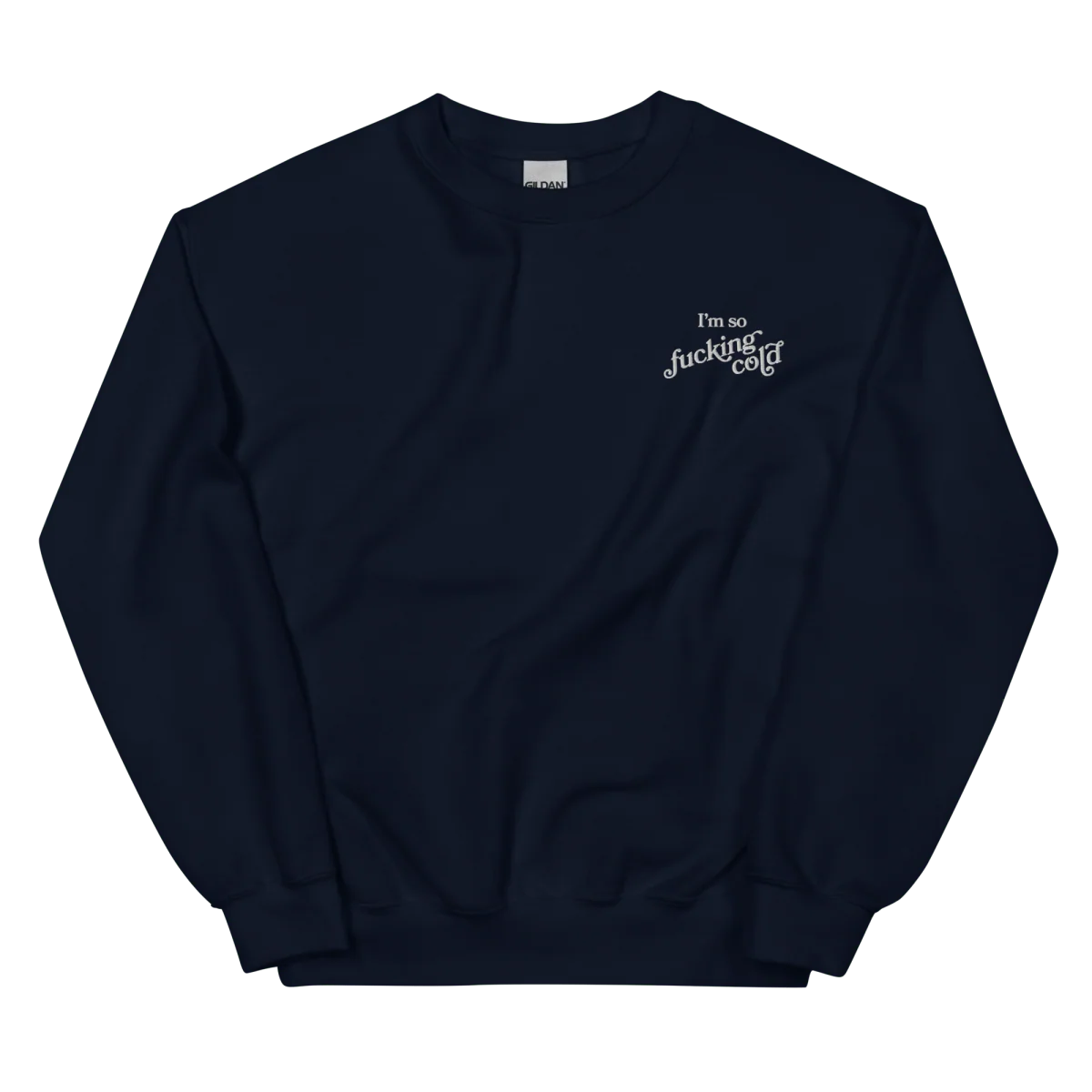I'm so fucking cold Embroidered Sweatshirt - Image 3