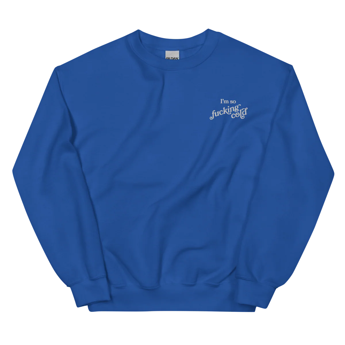 I'm so fucking cold Embroidered Sweatshirt - Image 4