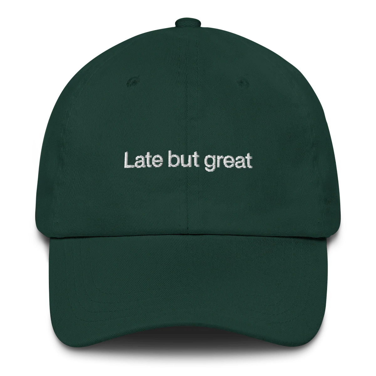 Late But Great Embroidered Dad Hat - Image 5