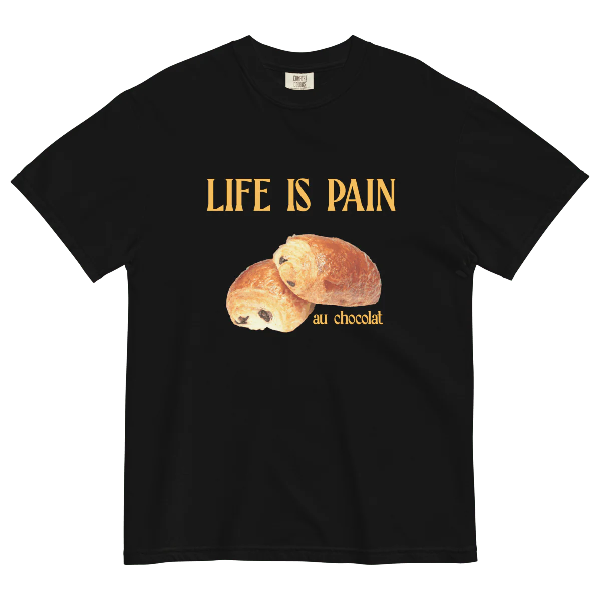 Life is Pain (au chocolat) T-shirt - Image 7