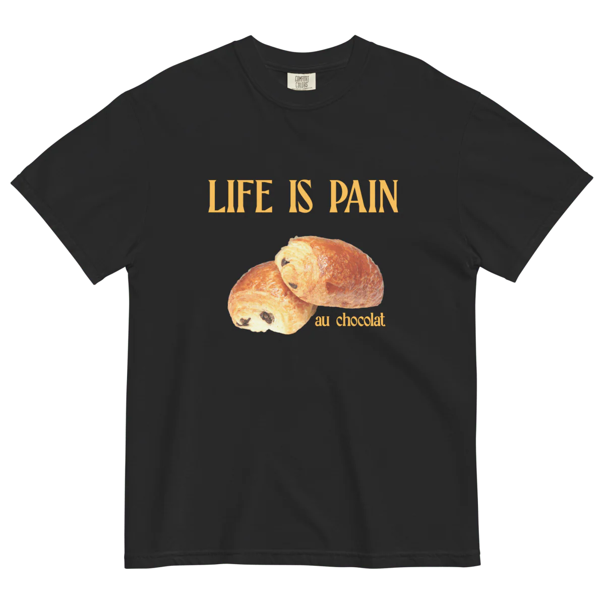 Life is Pain (au chocolat) T-shirt - Image 8