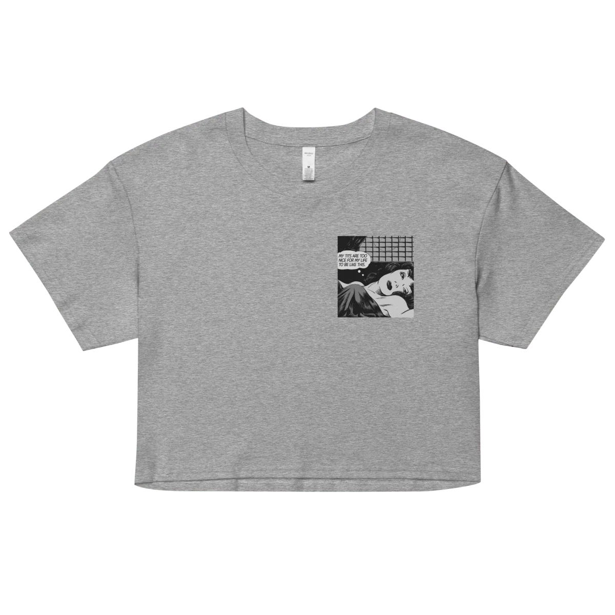 My tits are too nice for my life to be like this. Women's Crop Top - Image 3