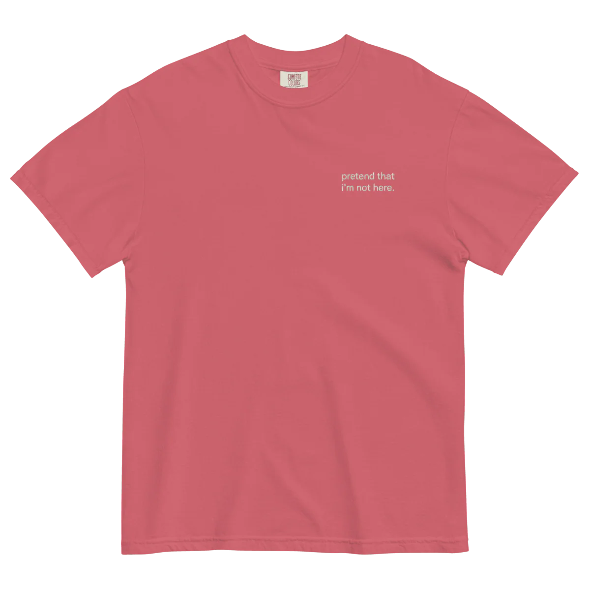 Pretend that I'm not here. Embroidered T-shirt - Image 4