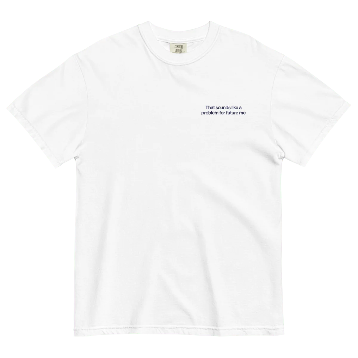 That sounds like a problem for future me Embroidered Shirt - Image 3