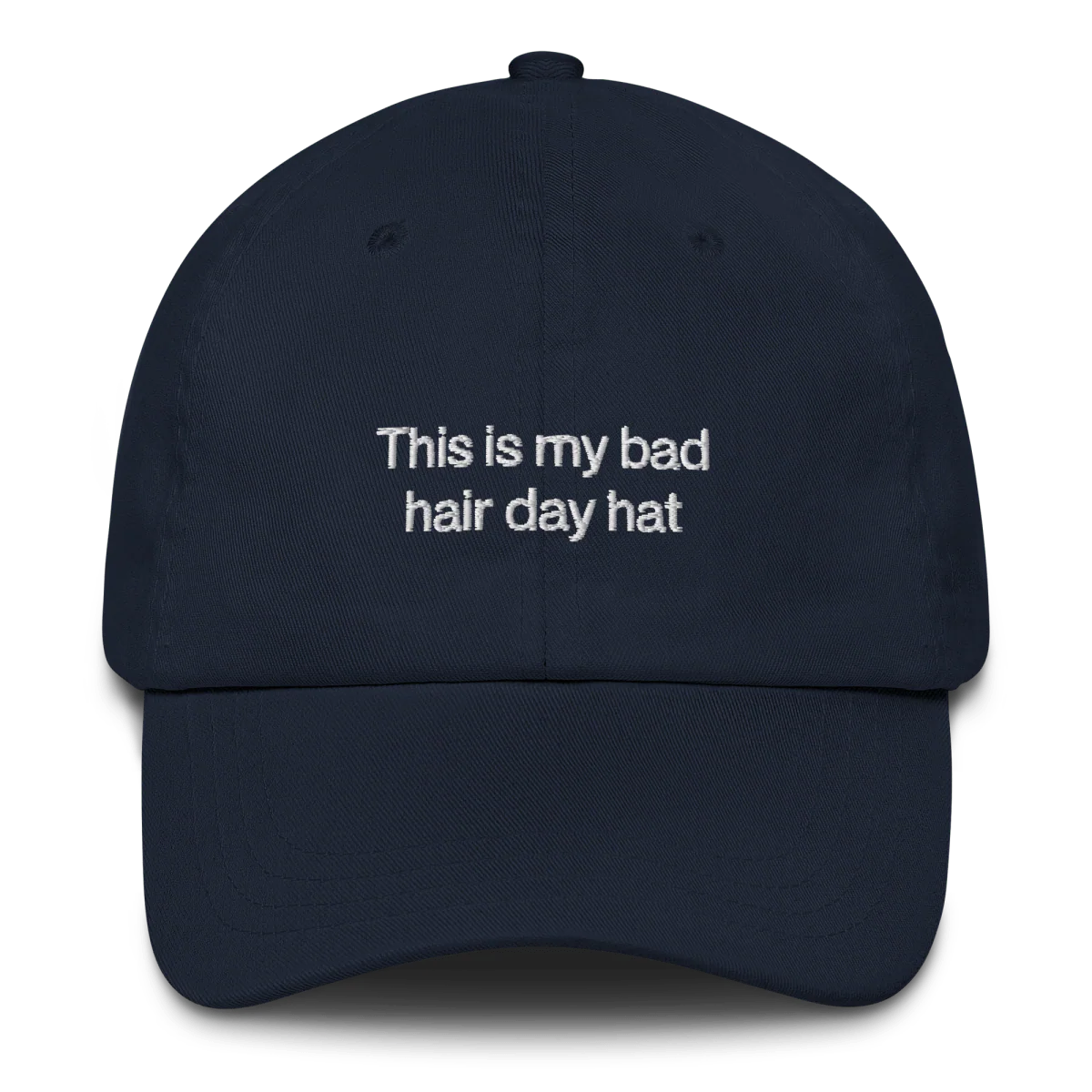 "This is my bad hair day hat" Embroidered Dad Hat - Image 3
